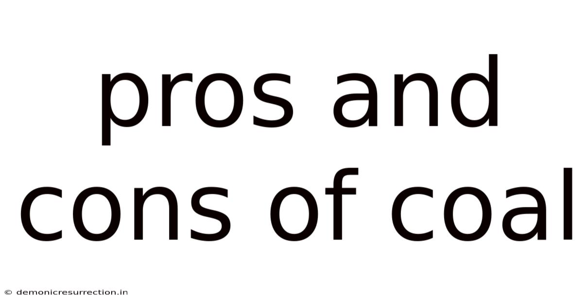 Pros And Cons Of Coal