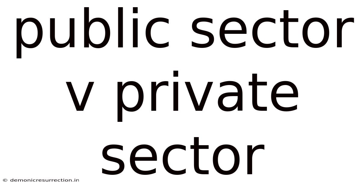 Public Sector V Private Sector