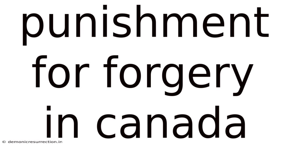 Punishment For Forgery In Canada