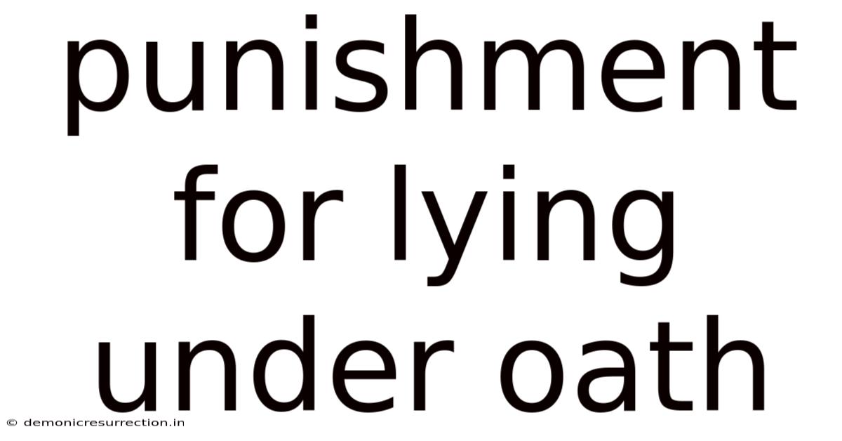 Punishment For Lying Under Oath