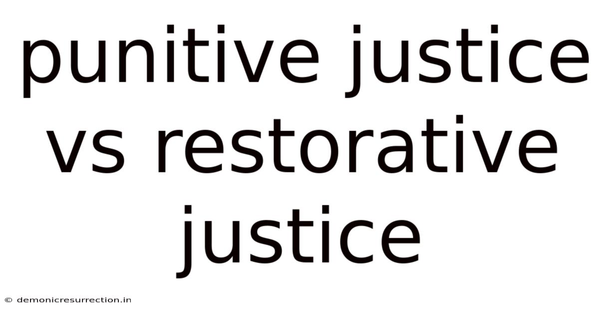 Punitive Justice Vs Restorative Justice