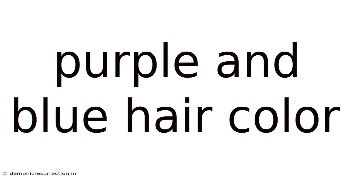 Purple And Blue Hair Color