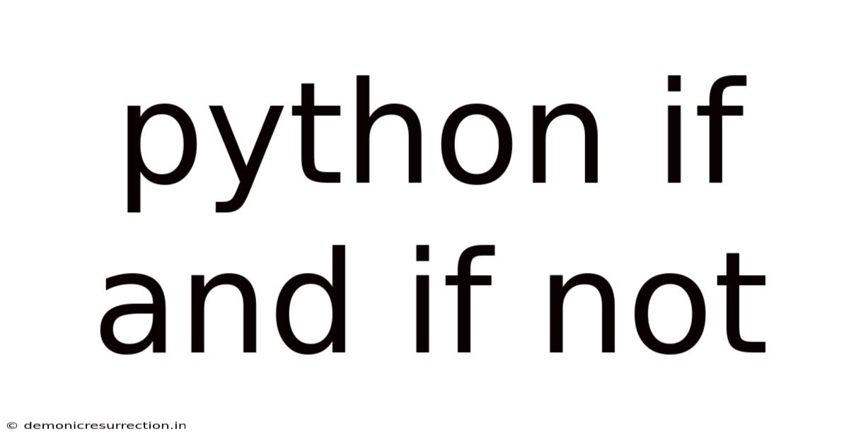 Python If And If Not