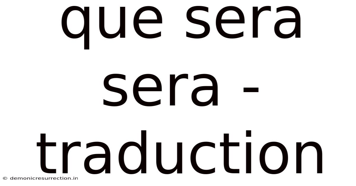 Que Sera Sera - Traduction
