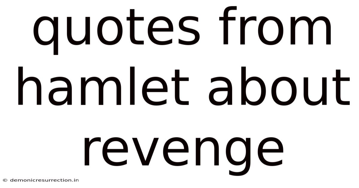 Quotes From Hamlet About Revenge