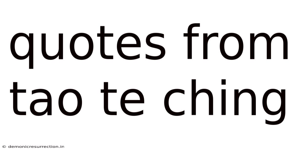 Quotes From Tao Te Ching
