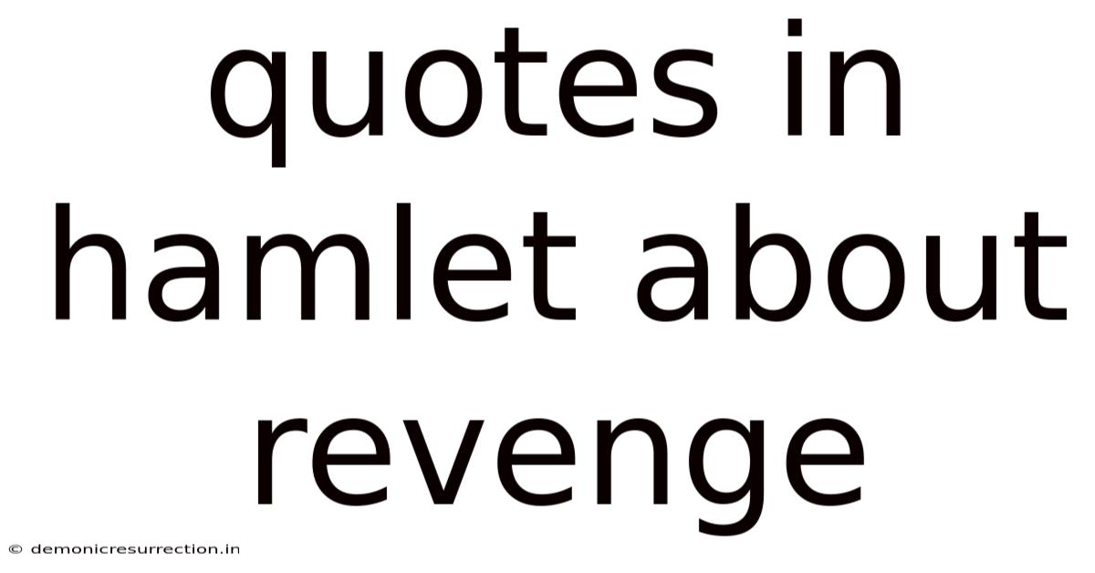 Quotes In Hamlet About Revenge