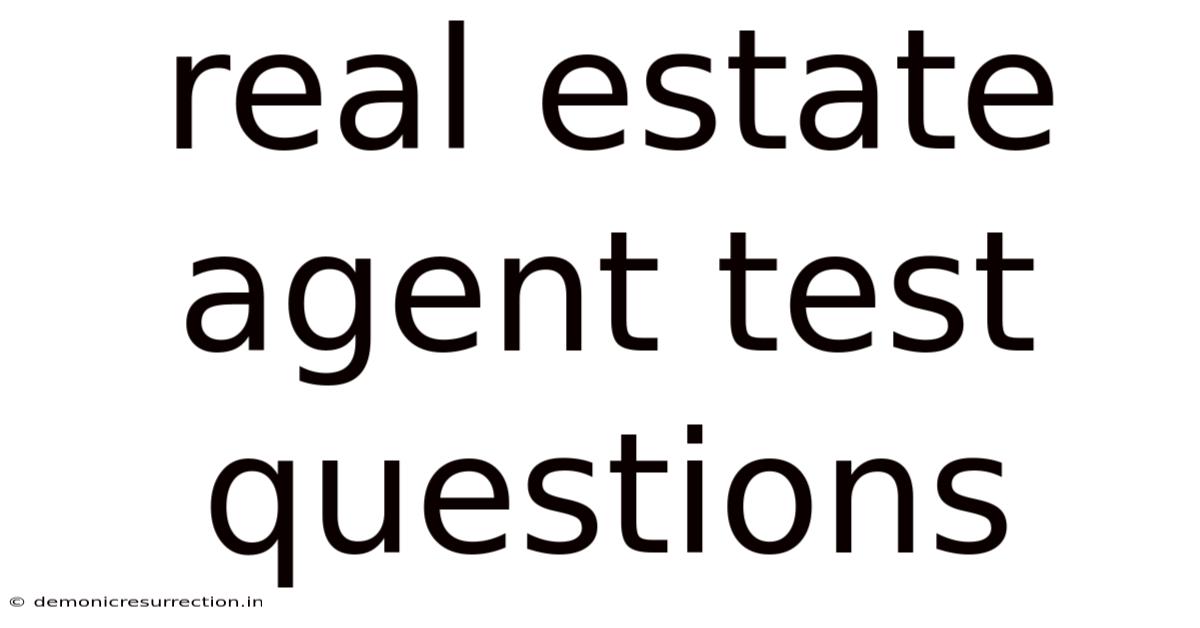 Real Estate Agent Test Questions