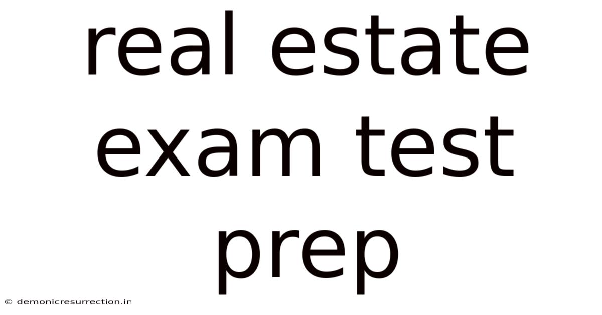 Real Estate Exam Test Prep