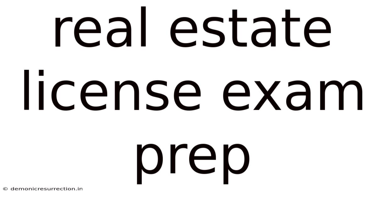 Real Estate License Exam Prep