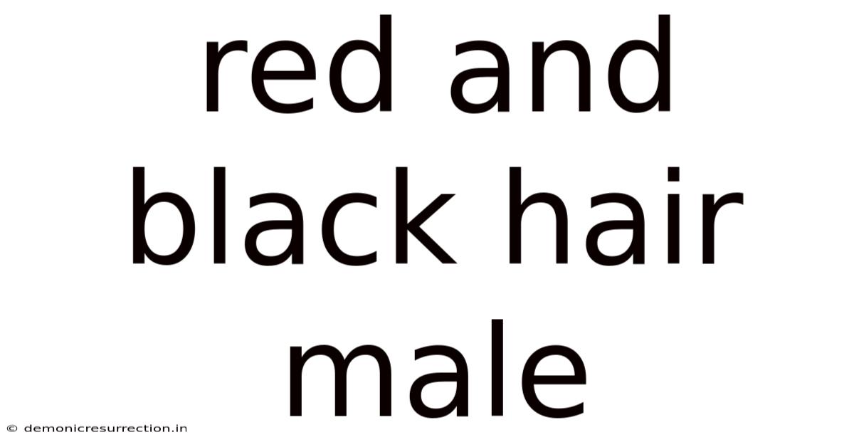 Red And Black Hair Male