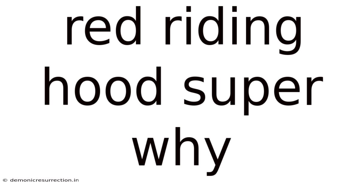 Red Riding Hood Super Why