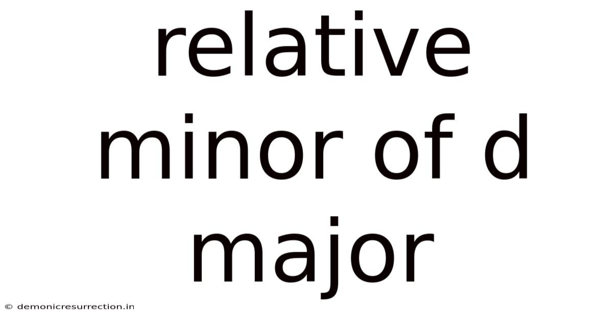 Relative Minor Of D Major