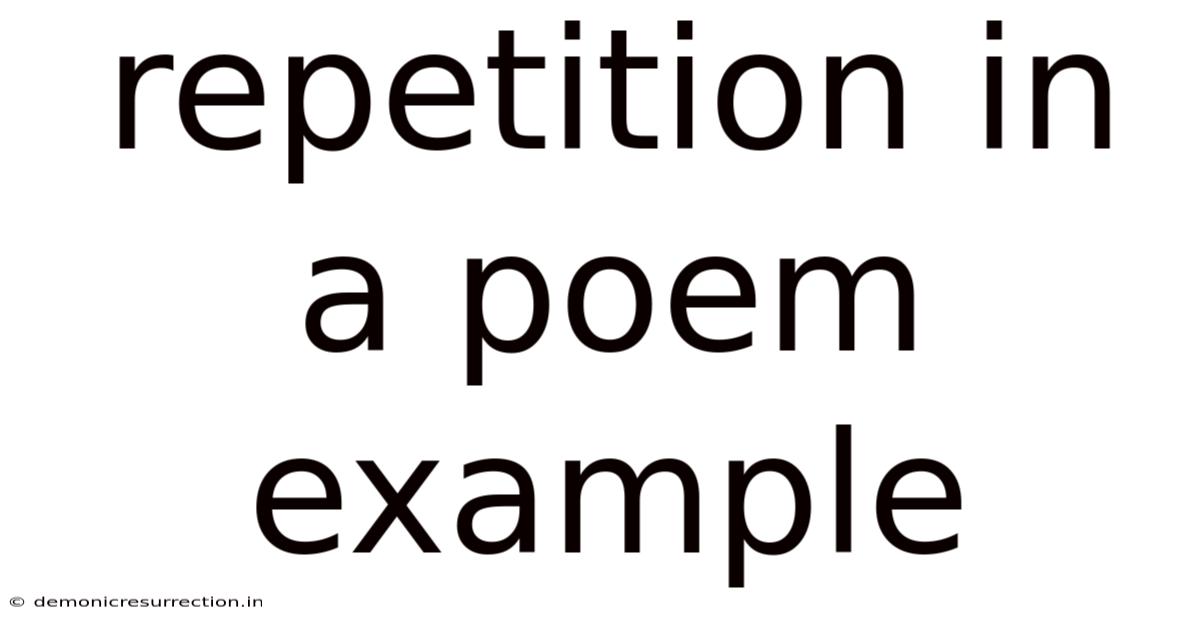 Repetition In A Poem Example