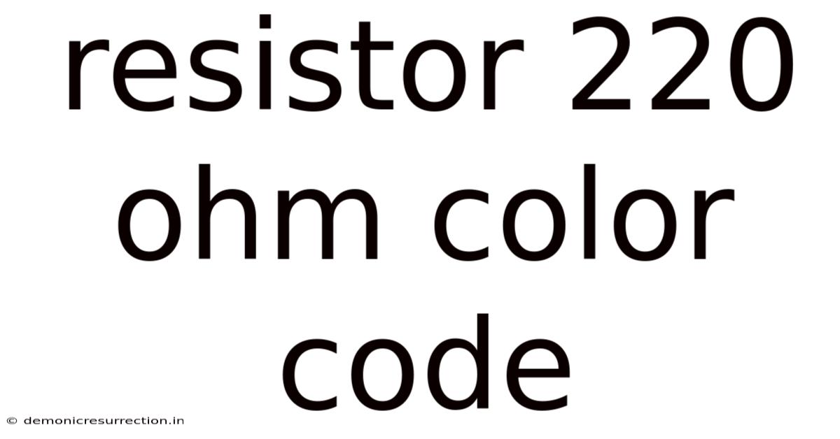 Resistor 220 Ohm Color Code