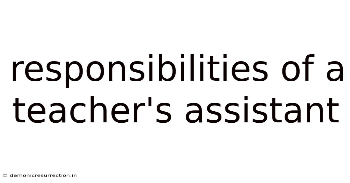 Responsibilities Of A Teacher's Assistant