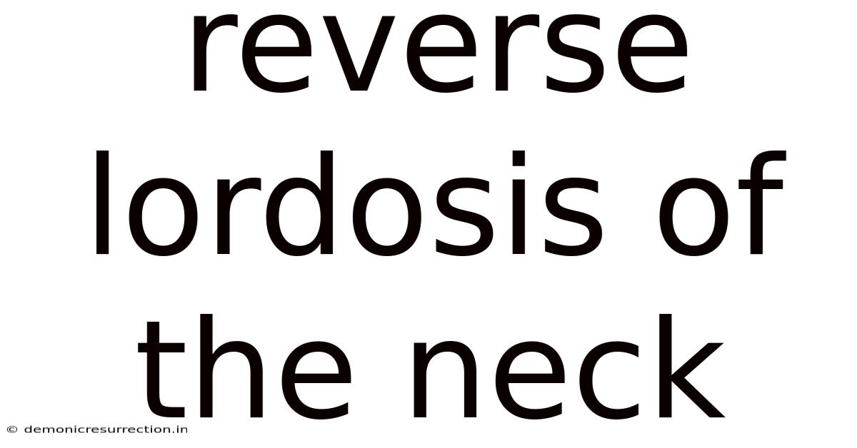 Reverse Lordosis Of The Neck