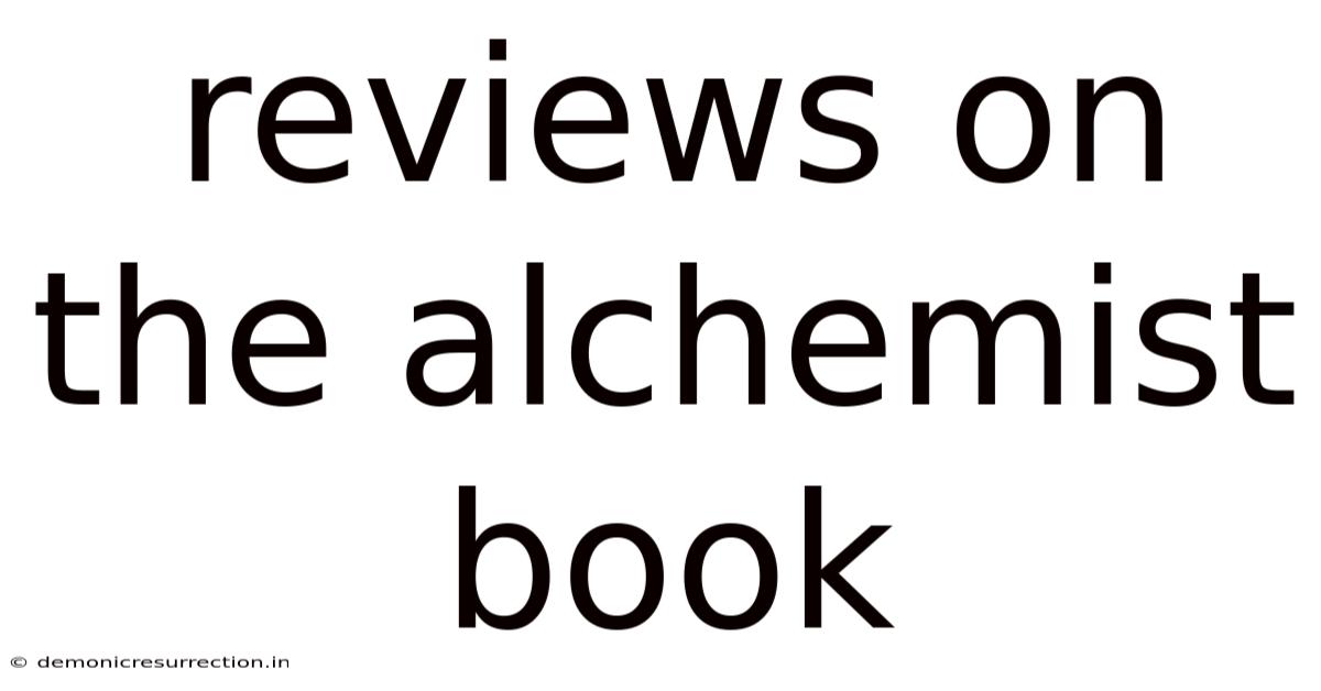 Reviews On The Alchemist Book