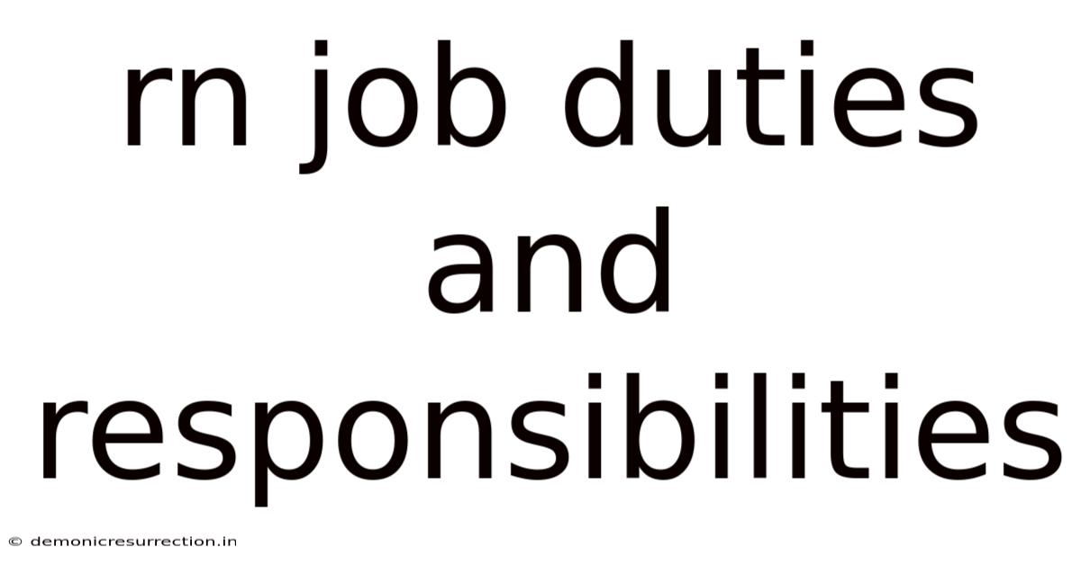Rn Job Duties And Responsibilities