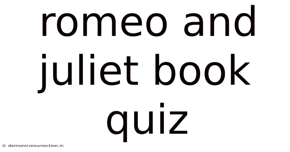 Romeo And Juliet Book Quiz
