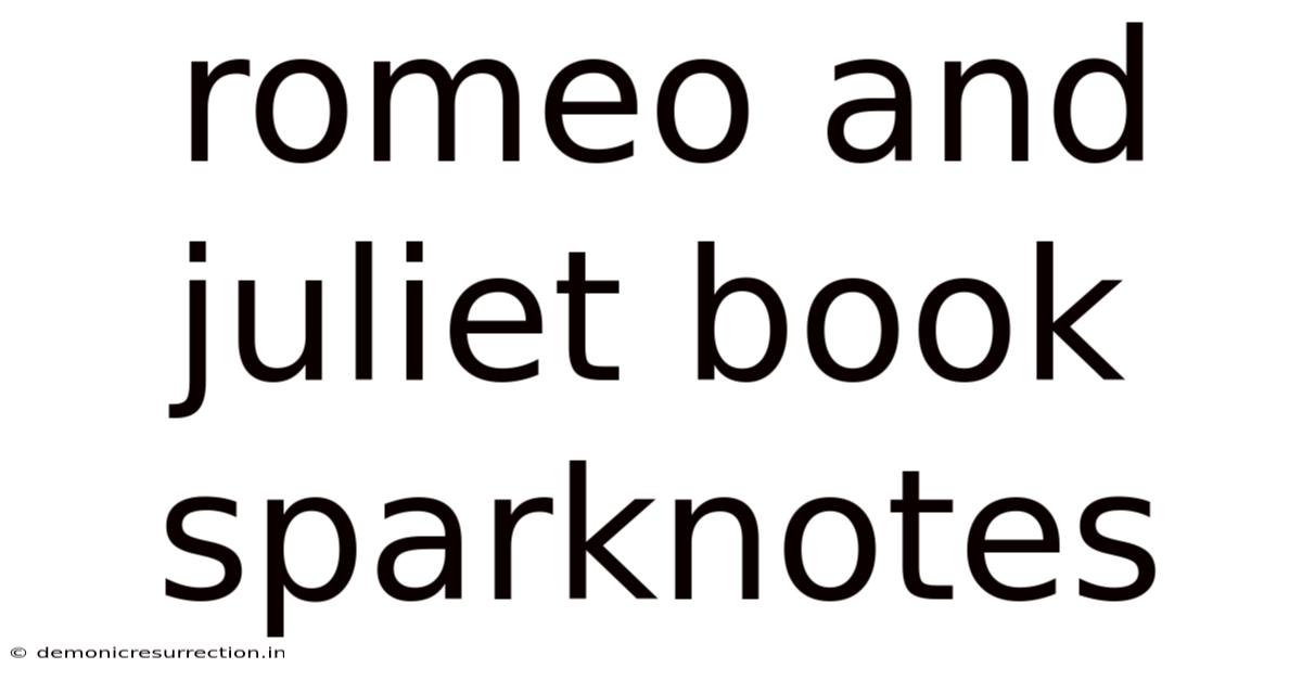 Romeo And Juliet Book Sparknotes