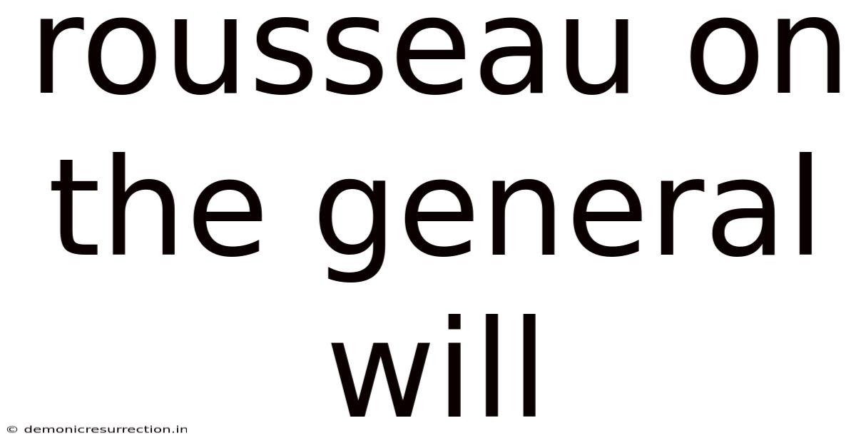 Rousseau On The General Will