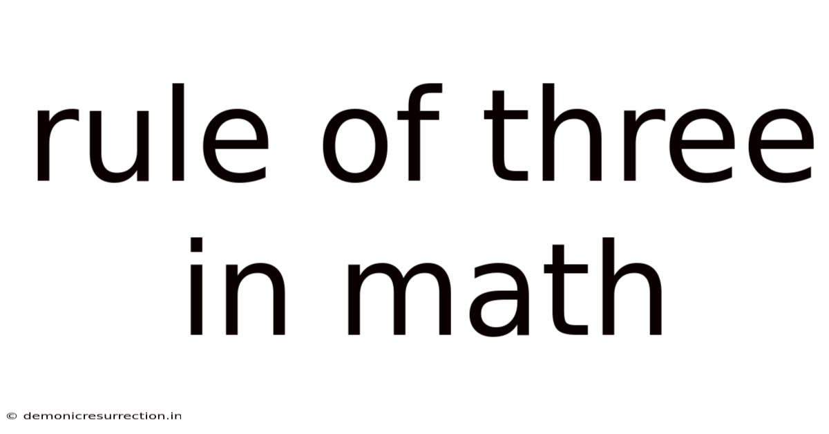 Rule Of Three In Math