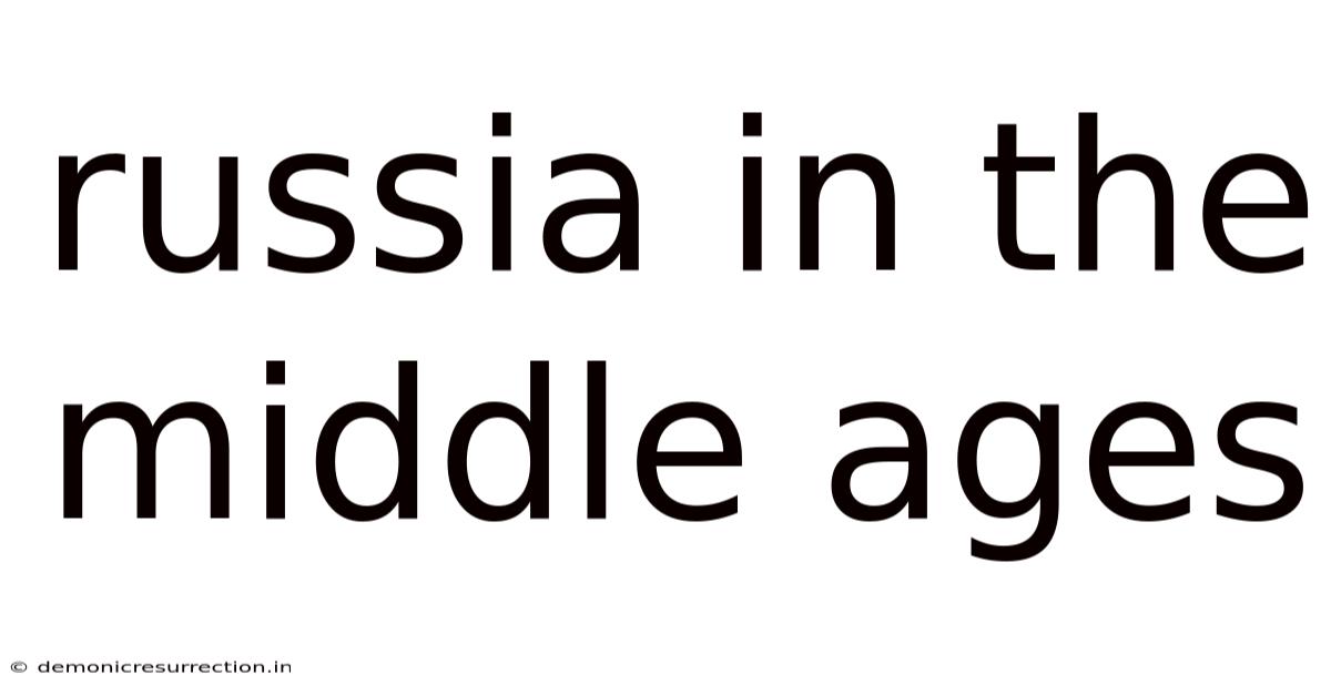 Russia In The Middle Ages