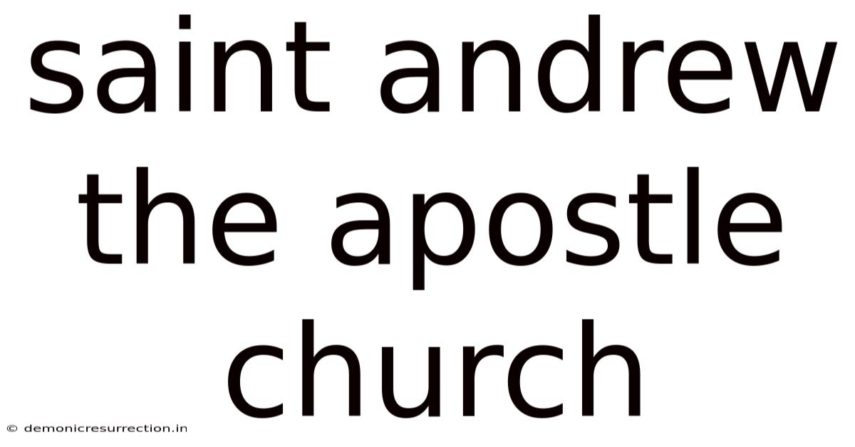 Saint Andrew The Apostle Church