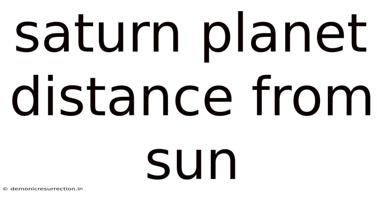 Saturn Planet Distance From Sun