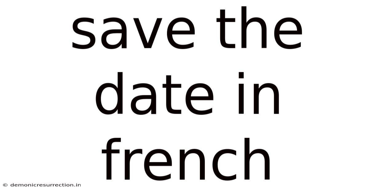 Save The Date In French