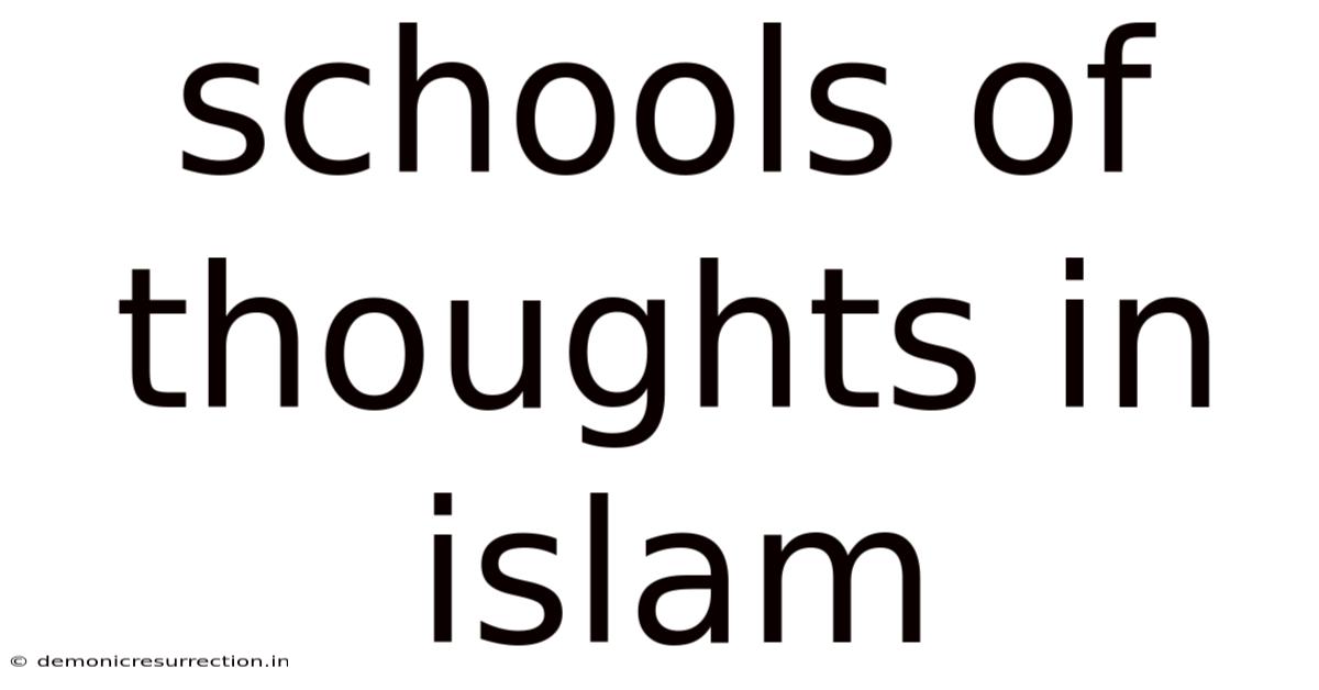 Schools Of Thoughts In Islam