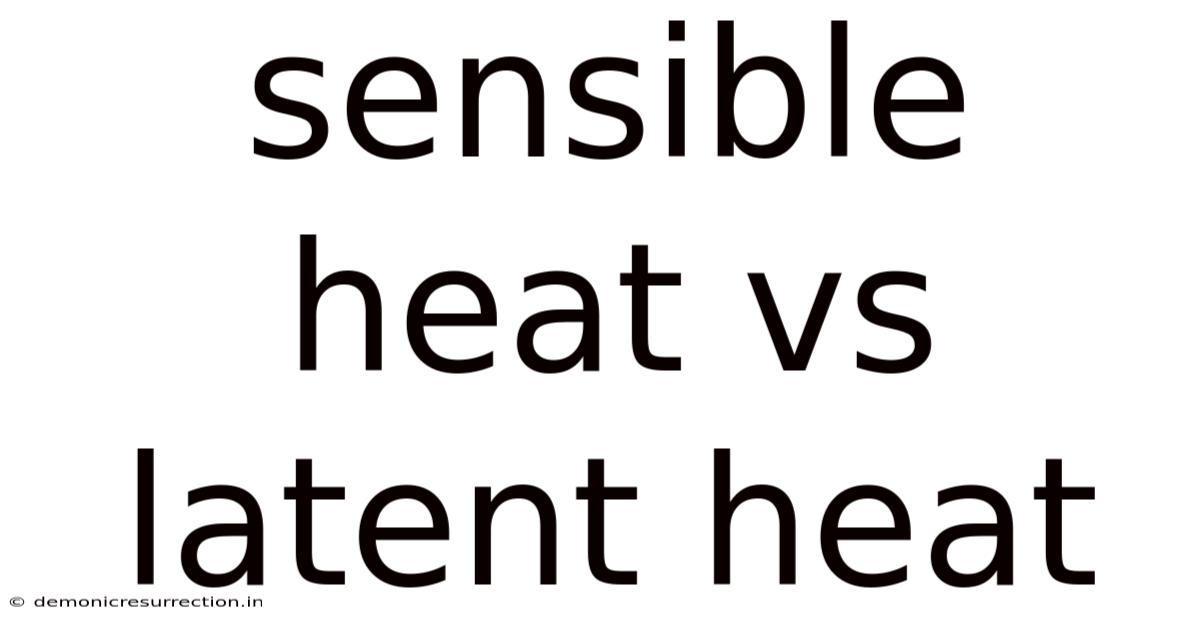 Sensible Heat Vs Latent Heat
