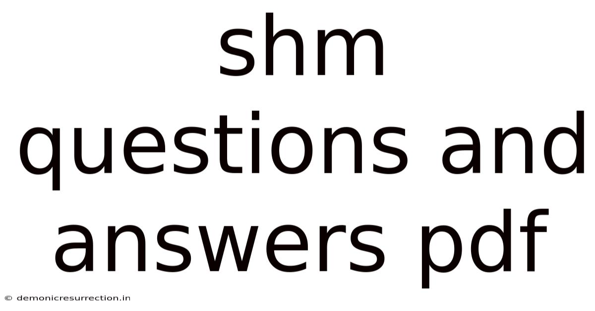 Shm Questions And Answers Pdf