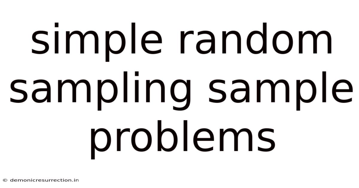 Simple Random Sampling Sample Problems