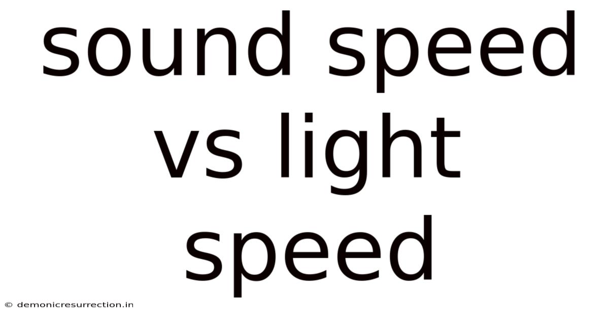 Sound Speed Vs Light Speed