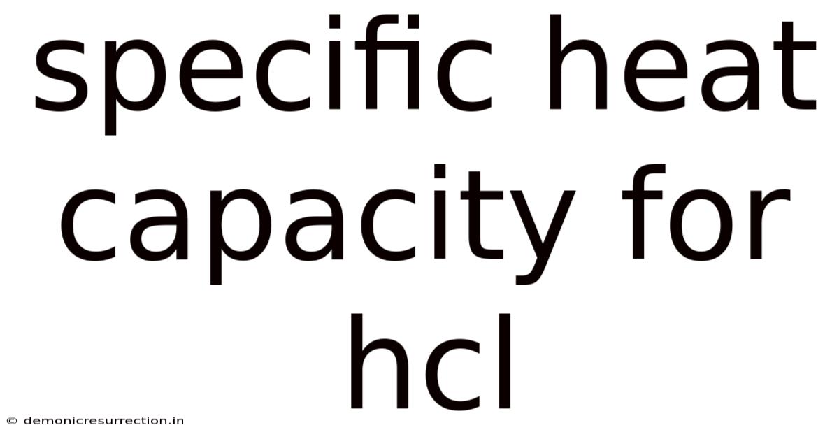 Specific Heat Capacity For Hcl