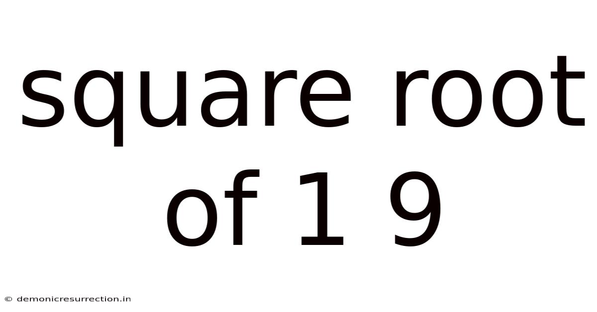 Square Root Of 1 9