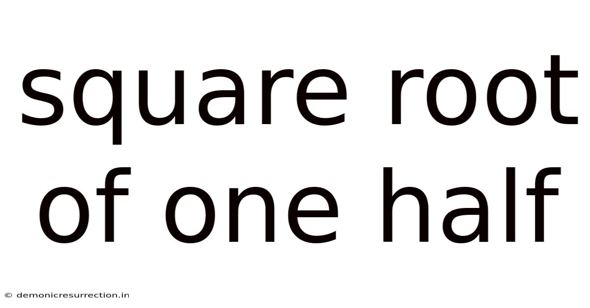 Square Root Of One Half