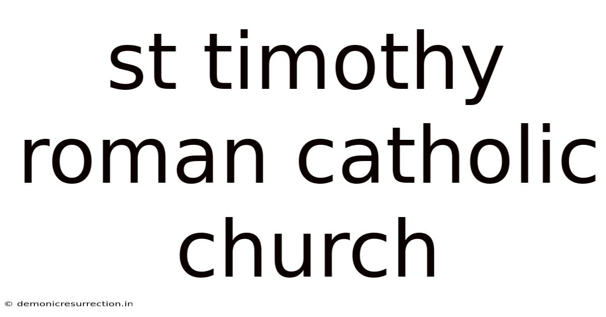 St Timothy Roman Catholic Church