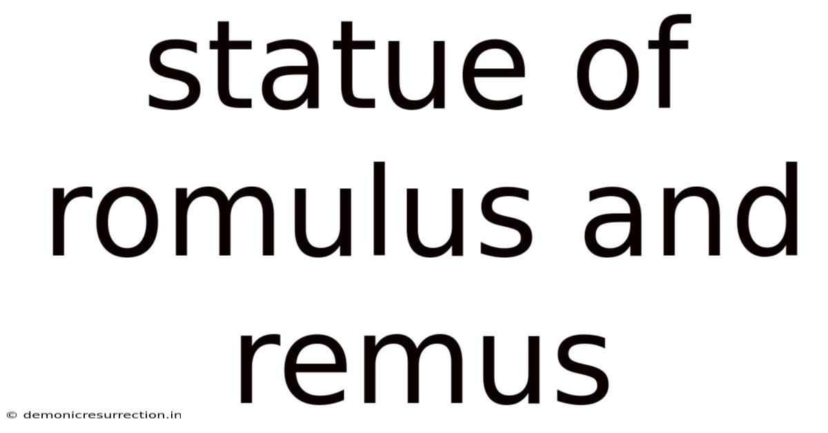 Statue Of Romulus And Remus