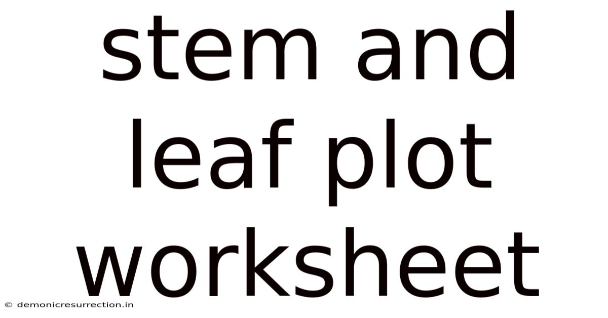 Stem And Leaf Plot Worksheet