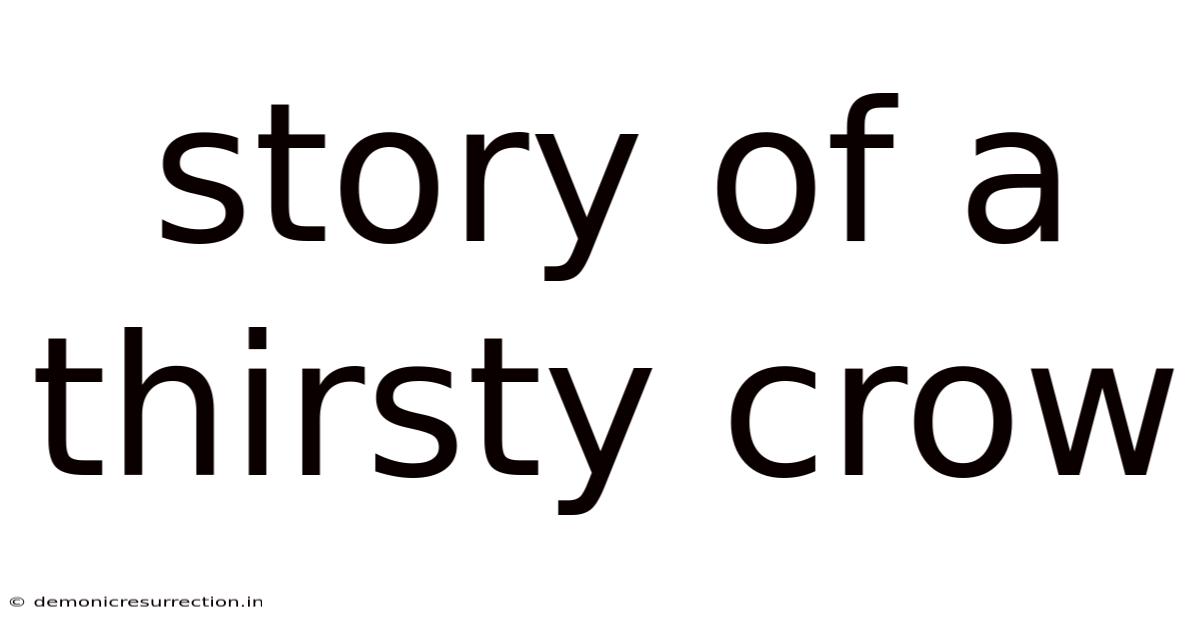 Story Of A Thirsty Crow