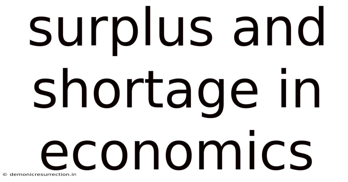 Surplus And Shortage In Economics