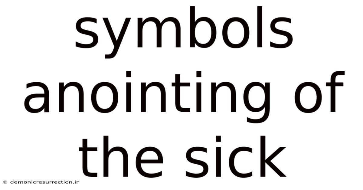 Symbols Anointing Of The Sick