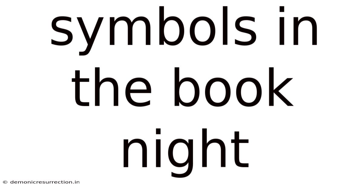 Symbols In The Book Night