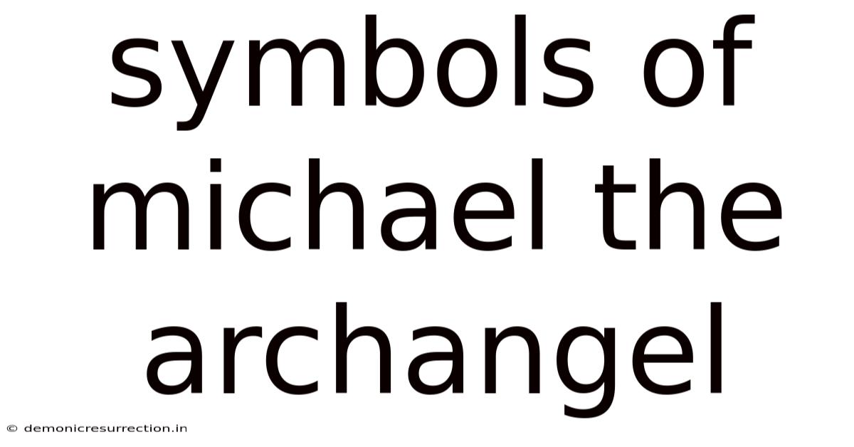 Symbols Of Michael The Archangel