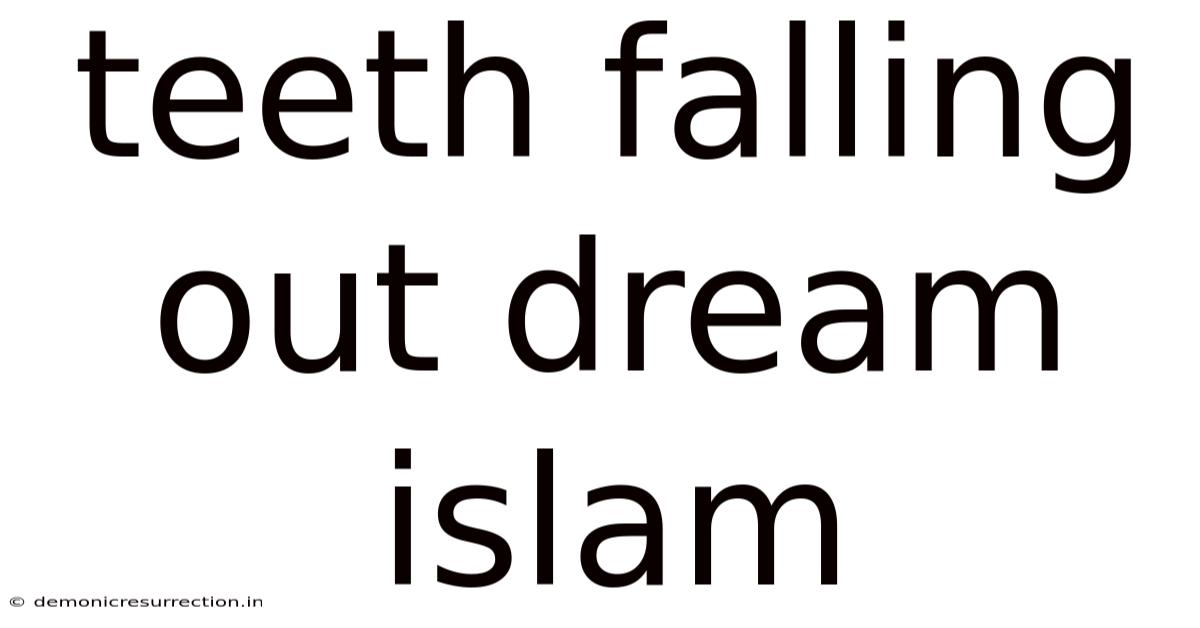 Teeth Falling Out Dream Islam