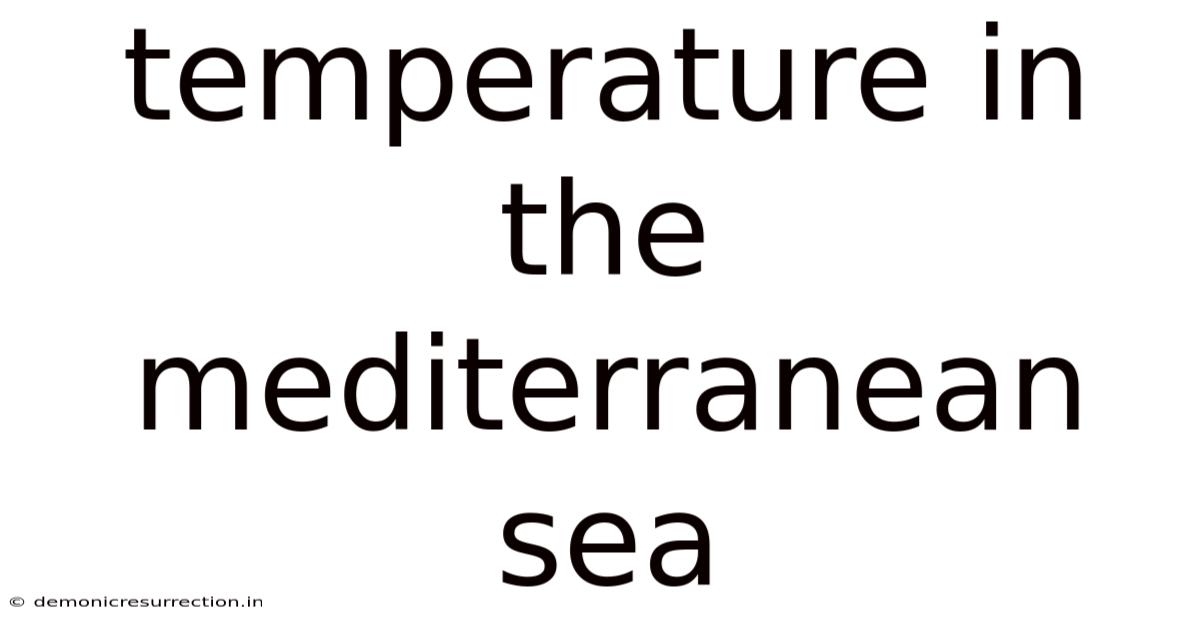 Temperature In The Mediterranean Sea