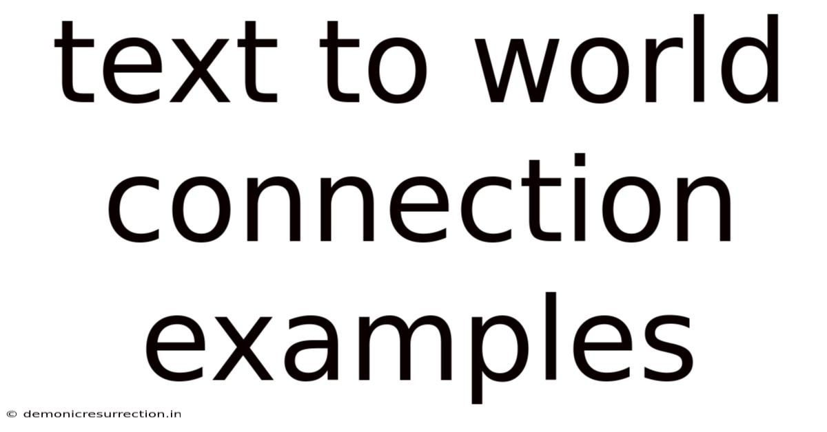 Text To World Connection Examples